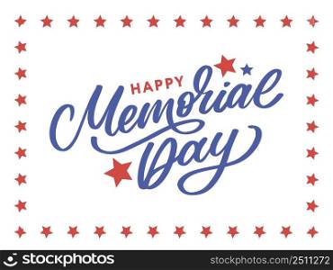 Happy Memorial Day - Stars and Stripes. Happy Memorial Day - Stars and Stripes Letter