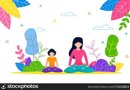Happy Mom and Daughter do Yoga Outdoors in Pack. Young Woman with Little Girl Sit Lotus Pose in Park Outdoors. Family Sports. Summer Weekend on Hot Day in Park Among Plants. Healthy Lifestyle