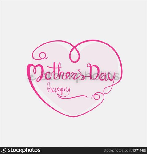 Happy Mother&rsquo;s Day Calligraphy Background.Happy Mother&rsquo;s Day Typographical Design Elements.Flat vector illustration