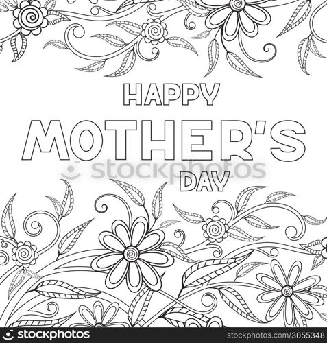 Happy Mother&rsquo;s Day coloring page for adult coloring book. Black and white vector illustration. Isolated on white background. Happy Mother&rsquo;s Day Coloring Page
