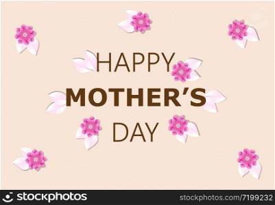 Happy Mother&rsquo;s Day greeting card vector. Blossom pink flower with white leaves on the texture colorful background.. Happy Mother&rsquo;s Day greeting card vector. Blossom pink flower with white leaves on the texture background.
