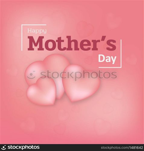Happy mother's day background. pink hearts on a pastel pink background. greeting card on valentine's day. vector illustration design