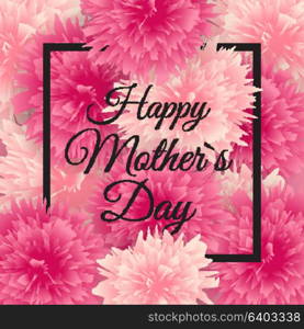 Happy Mother s Day Cute Background with Flowers. Vector Illustration EPS10. Happy Mother s Day Cute Background with Flowers. Vector Illustration