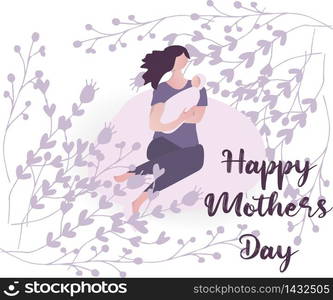 Happy Mother?s day design greeting card. Vector illustration good for the mom holiday,poster,banner,invitation,postcard,wallpaper,background, brochure.Mother character holding baby on her hands