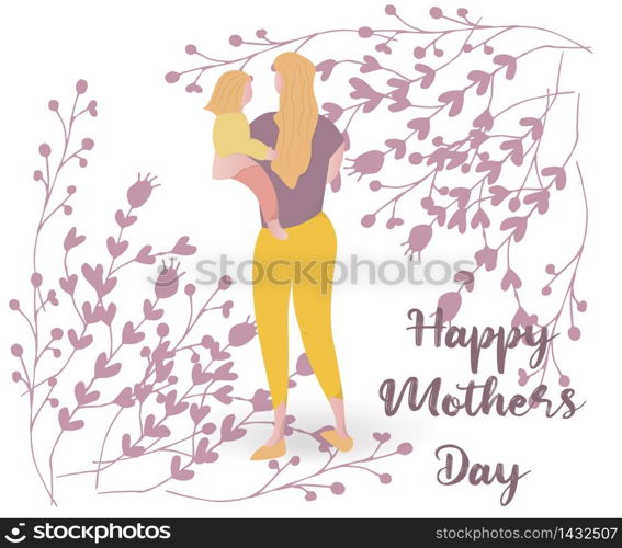 Happy Mother?s day design greeting card. Vector illustration good for the mom holiday,poster,banner,invitation,postcard,wallpaper,background, brochure.Mother character holding baby on her hands