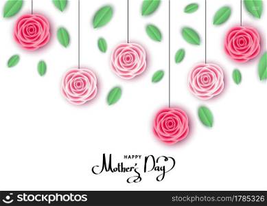 Happy mother’s day greeting card with hanging pink  roses, lettering.  Flowers for banners,  posters, voucher discount, sale advertisement template.  Floral background. Vector.
