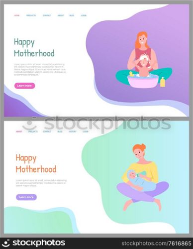 Happy motherhood, mother sitting and bathing child in tub, smiling kid with rising hands. Mom feeding newborn with bottle, parent caring vector. Website or webpage template, landing page flat style. Parent Caring, Happy Motherhood, Newborn Vector