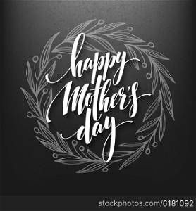 Happy Mothers Day. Calligraphy Lettering greeting card. Vector illustration. Happy Mothers Day. Calligraphy Lettering greeting card. Vector illustration EPS10