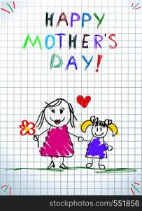 Happy Mothers Day Children Colorful Pencil Drawings of Mom with Flower and Daughter Holding Hands on Squared Notebook Sheet Background. Baby Greeting Card Kids Hand Drawn Doodle Vector Illustration. I Love You Mom Children Colorful Pencil Drawings