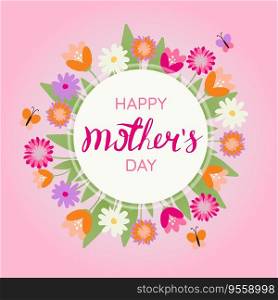 Happy mothers day greeting card with blossom flowers. Card with flowers and leaves on pink background with space for text, butterflies and lettering.. Happy mothers day greeting card with blossom flowers. Card with flowers and leaves on pink background with space for text, lettering and butterflies.