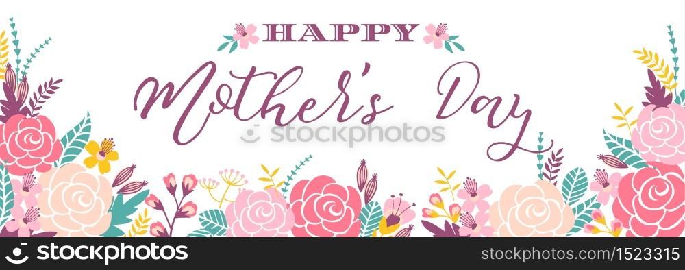 Happy Mothers Day lettering greeting banner with Flowers. Vector illustration.. Happy Mothers Day lettering greeting banner with Flowers.