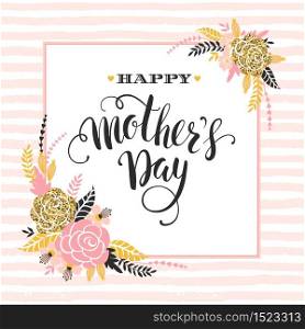 Happy Mothers Day lettering greeting card with Flowers. Vector illustration.. Happy Mothers Day lettering greeting card with Flowers.