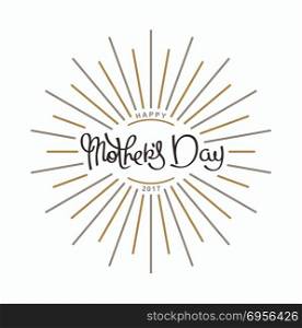 Happy Mothers Day. Mothers Day. Spring season holidays template. Lettering composition with linear rays. Vector design elements.