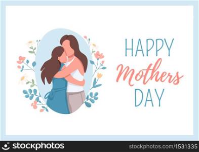 Happy mothers day poster flat vector template. Happy daughter hugging mom. Child embrace parent. Brochure, booklet one page concept design with cartoon characters. Celebrate holiday flyer, leaflet. Happy mothers day poster flat vector template