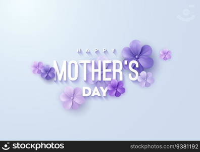 Happy Mothers Day sign with paper flowers. Happy Mothers Day.