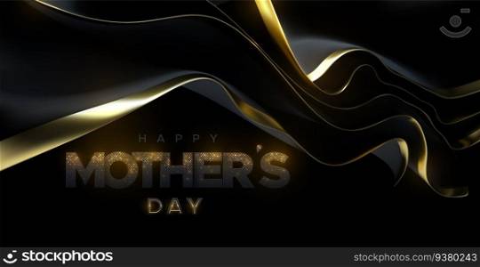 Happy Mothers Day. Vector holiday illustration. Black paper letters with golden glitters and flowing silky fabric. Happy Mothers Day. Vector holiday illustration.