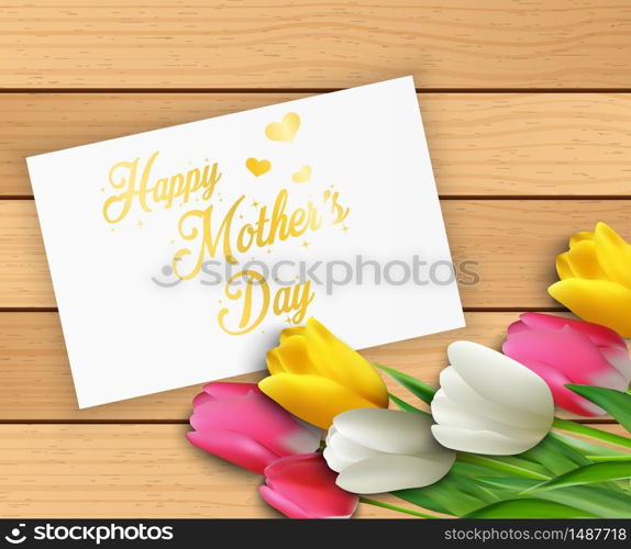 Happy Mothers Day with flowers tulips and paper on wooden background.Vector