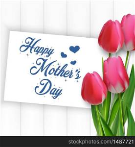 Happy Mothers Day with flowers tulips and paper on wooden background.Vector
