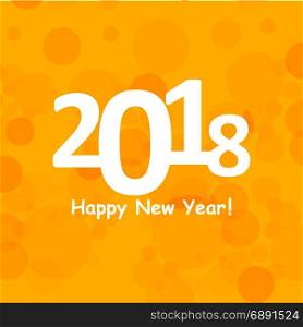 happy new year 2018 in bokeh and lens flare pattern on summer orange background. happy new year 2018 in bokeh and lens flare pattern on summer orange background. vector