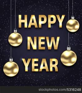 Happy New Year 2018 with Golden Glass Balls, Dark Banner. Happy New Year 2018 with Golden Glass Balls, Dark Banner - Illustration Vector