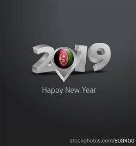 Happy New Year 2019 Grey Typography with Afghanistan Flag Location Pin. Country Flag Design