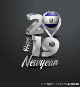 Happy New Year 2019 Grey Typography with El Salvador Flag Location Pin. Country Flag Design