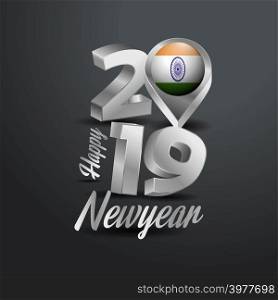 Happy New Year 2019 Grey Typography with India Flag Location Pin. Country Flag Design