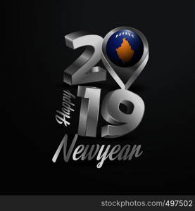 Happy New Year 2019 Grey Typography with Kosovo Flag Location Pin. Country Flag Design