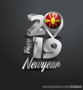 Happy New Year 2019 Grey Typography with Macedonia Flag Location Pin. Country Flag Design