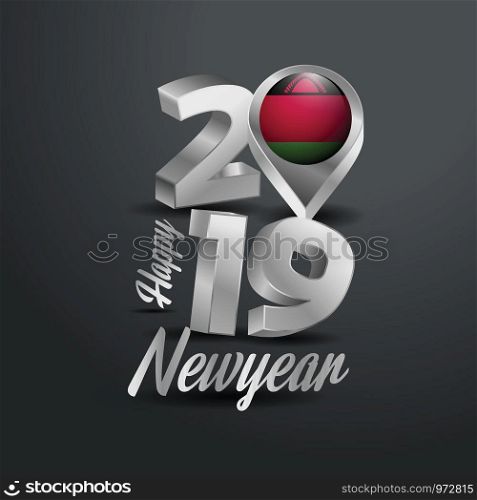 Happy New Year 2019 Grey Typography with Malawi Flag Location Pin. Country Flag Design