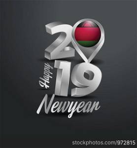 Happy New Year 2019 Grey Typography with Malawi Flag Location Pin. Country Flag Design