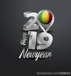 Happy New Year 2019 Grey Typography with Mali Flag Location Pin. Country Flag Design