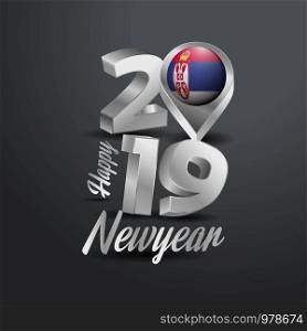 Happy New Year 2019 Grey Typography with Serbia Flag Location Pin. Country Flag Design