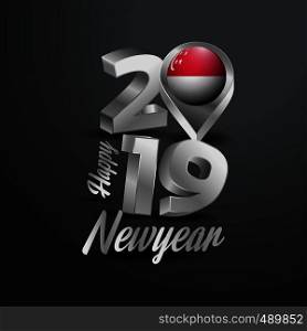 Happy New Year 2019 Grey Typography with Singapore Flag Location Pin. Country Flag Design