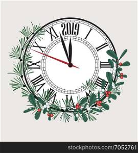 Happy New Year 2019. Happy New Year 2019, vector illustration Christmas background with clock showing year. Decoration of pine and mistletoe