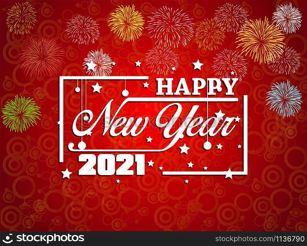 Happy new year 2021 with firework background. Firework display colorful for holidays.