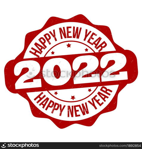 Happy new year 2022 grunge rubber stamp on white background, vector illustration