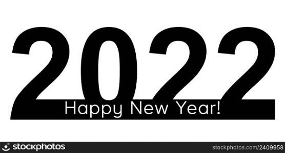 Happy New Year 2022 text design. for the design of the brochure, a template, a postcard, a banner is used. Vector illustration