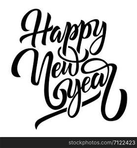Happy new year black handwriting lettering isolated on white background, holiday congratulation design for poster, greeting card, banner, vector illustration. Happy new year black handwriting lettering isolated