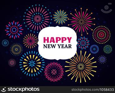 Happy New Year firework poster. Celebration 2019 fireworks exploding christmas greetings cards. Festive xmas party festival text banner. Vector illustration concept. Happy New Year firework poster. Celebration 2019 fireworks. Vector illustration concept