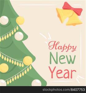 Happy New Year greeting card template. Winter holidays. Christmas tree. Editable social media post design. Flat vector color illustration for poster, web banner, ecard. Niconne, Neucha font used. Happy New Year greeting card template