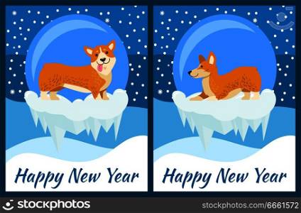 Happy New Year greeting cards with cute corgi dog resting on icy clief on background of glass ball and snowflakes vector illustration in cartoon style. Happy New Year Greeting Cards with Cute Corgi Dog