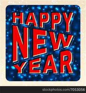 Happy new year. Happy New Year 3d inscription. Blue background with abstract snowflakes. Vector illustration.