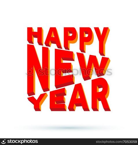 Happy new year. Happy New Year 3d text isolated on white background. Vector illustration.
