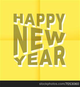 Happy new year. Happy New Year 3d text on yellow stick note. Vector illustration.