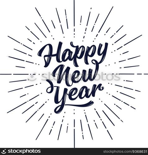 Happy New Year. Happy New Year. Lettering text for Happy New Year or Merry Christmas. Greeting card, poster, banner with script text happy new year. Holiday background with sunburst line rays. Vector Illustration