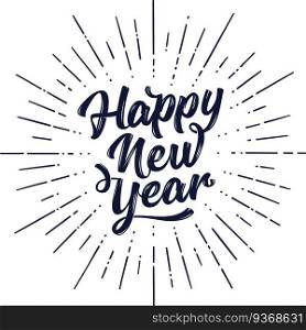 Happy New Year. Happy New Year. Lettering text for Happy New Year or Merry Christmas. Greeting card, poster, banner with script text happy new year. Holiday background with sunburst line rays. Vector Illustration