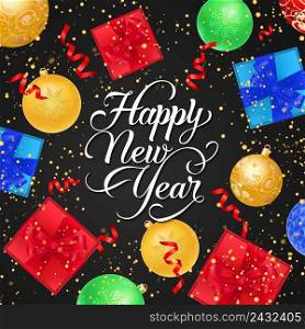 Happy New Year lettering with baubles, present boxes and streamer on black background. Calligraphic inscription can be used for greeting cards, festive design, posters, banners.
