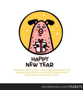 Happy new year Pig greeting card. Funny pig with gift. 2019 Chinese New Year symbol. Doodle style characters for greeting cards, print, icon, sticker. Vector illustration. Happy new year Pig greeting card. Funny pig with gift. 2019 Chinese New Year symbol. Doodle style characters for greeting cards, print, icon, sticker. Vector illustration.