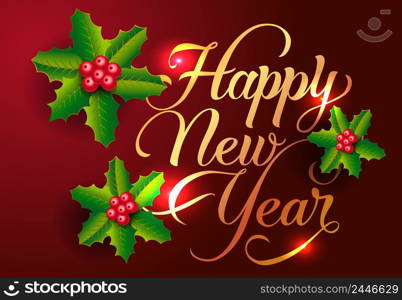 Happy New Year postcard design. Mistletoe berries and leaves on shining maroon background. Template can be used for banners, posters, flyers